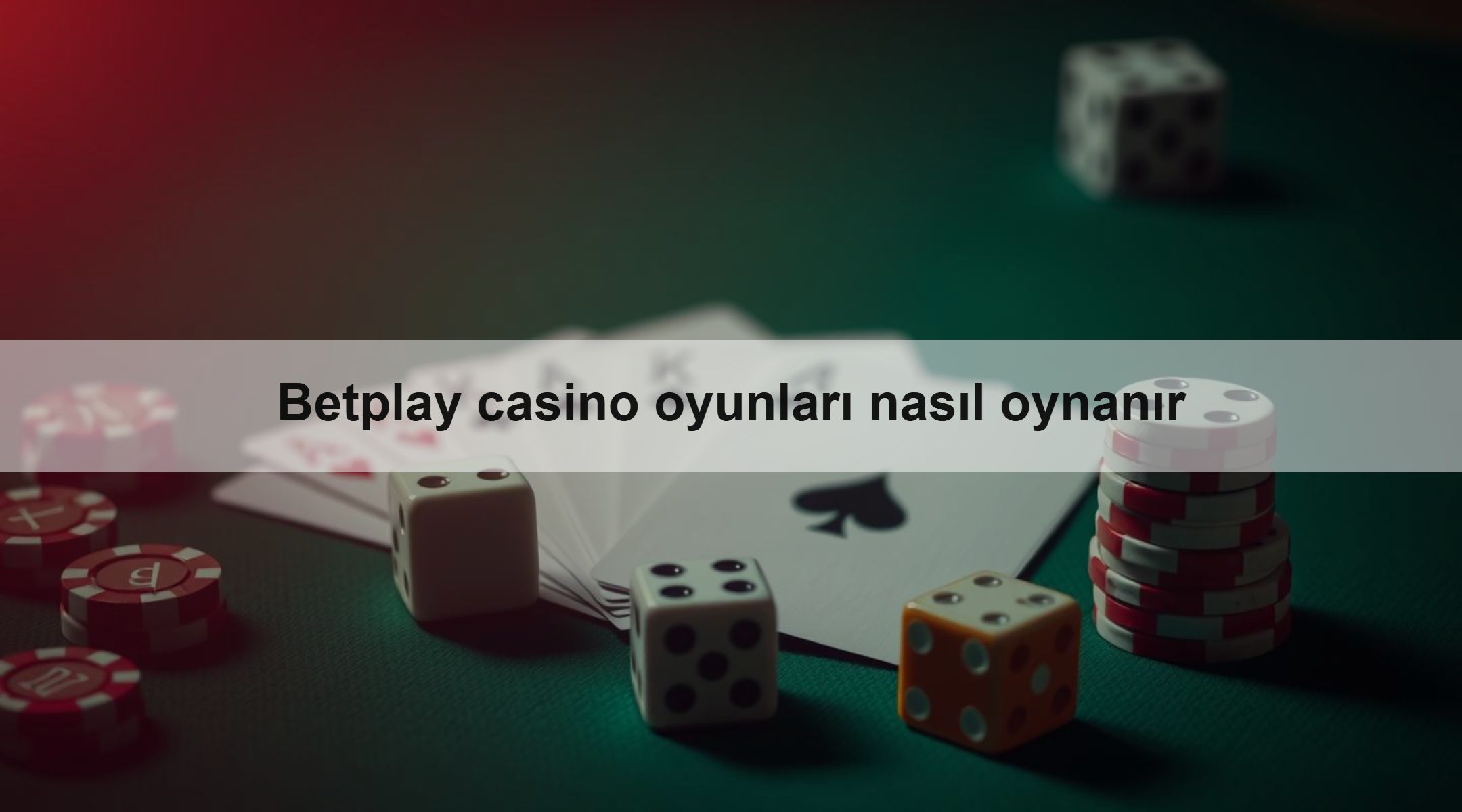 Betplay casino oyunları nasıl oynanır